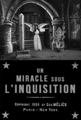 A Miracle Under The Inquisition (1904)